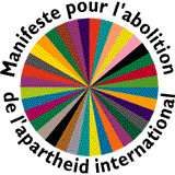 Manifeste pour l'abolition de l'apartheid international